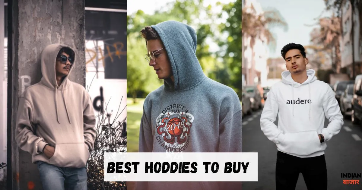 Read more about the article Hoodie – इन सभी विंटर कलेक्शन हुडी के साथ कूल दिखें वो भी अफोर्डेबल प्राइस में 2023